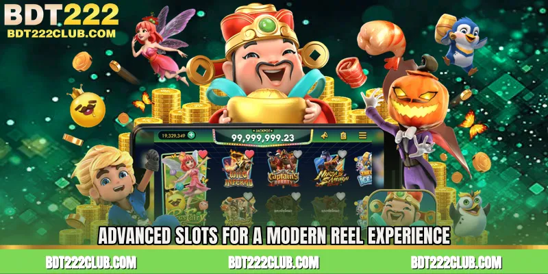 Advanced Slots for a Modern Reel Experience