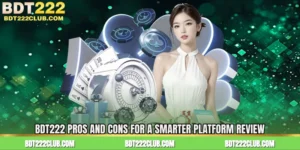 BDT222 Pros And Cons for a Smarter Platform Review