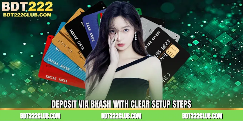 Deposit Via BKash with Clear Setup Steps