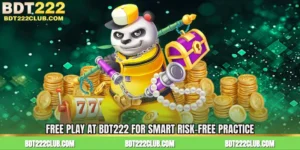 Free Play At BDT222 for Smart Risk-Free Practice