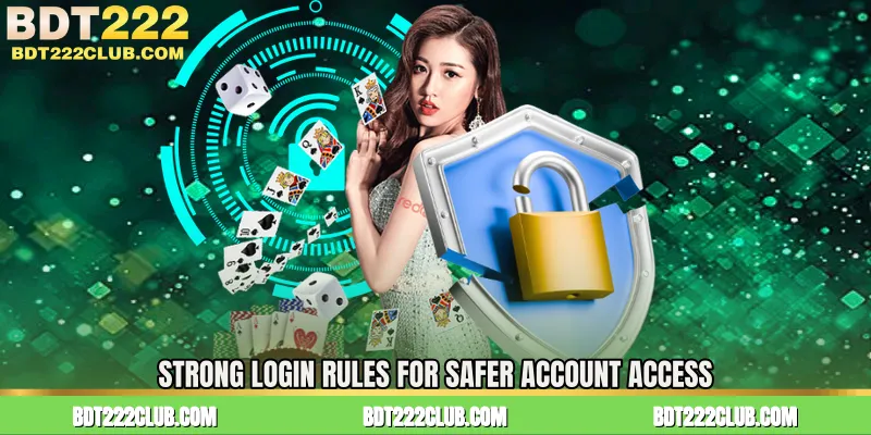 Strong Login Rules for Safer Account Access